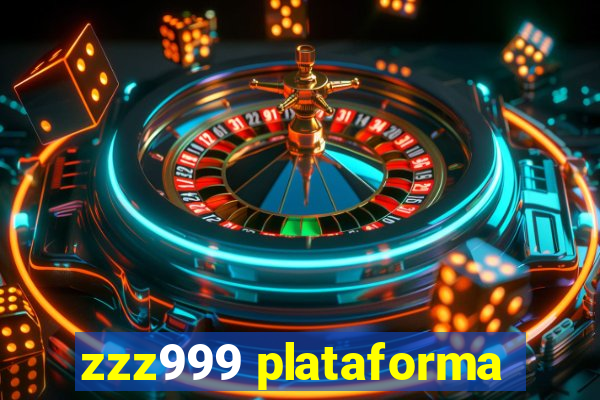 zzz999 plataforma