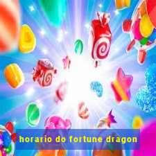 horario do fortune dragon