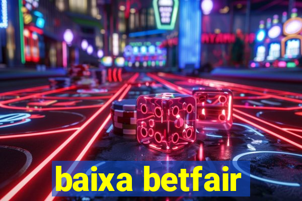 baixa betfair