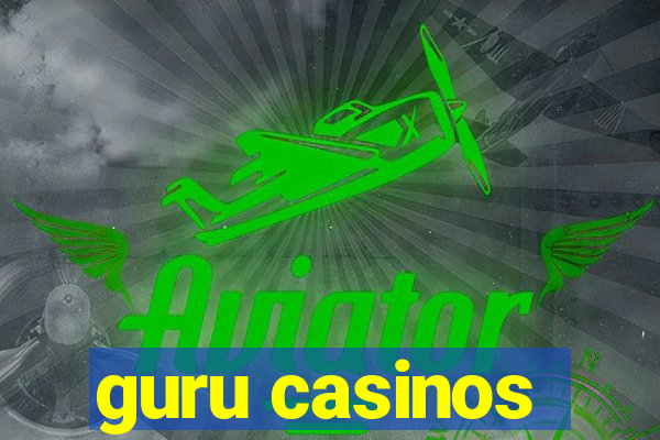 guru casinos