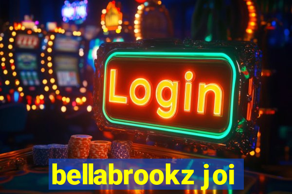 bellabrookz joi