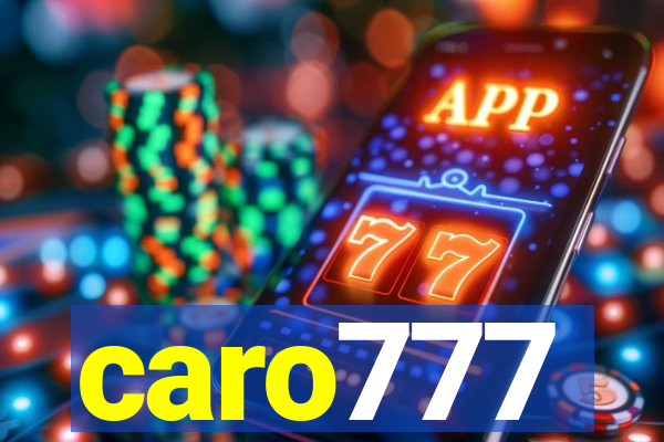 caro777