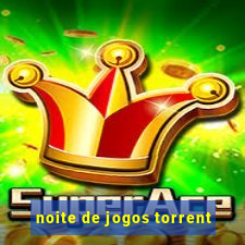 noite de jogos torrent