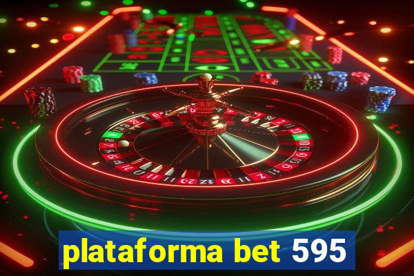 plataforma bet 595