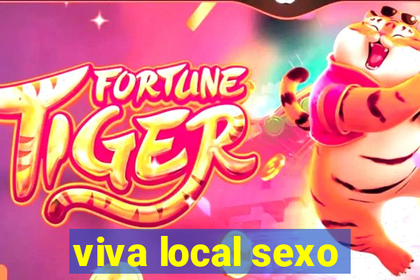 viva local sexo