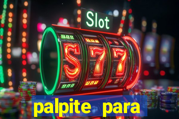 palpite para corujinha de hoje