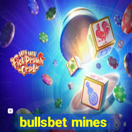 bullsbet mines