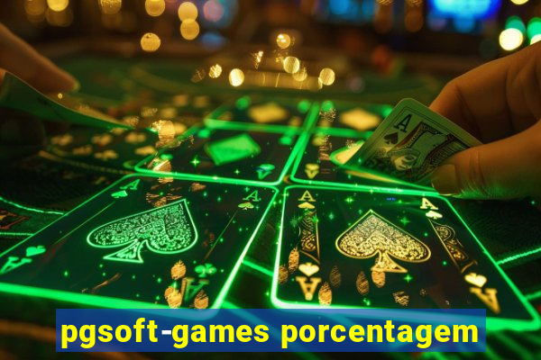 pgsoft-games porcentagem