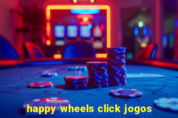 happy wheels click jogos