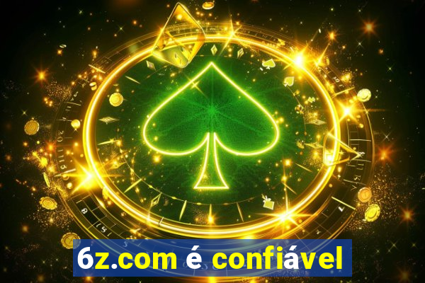 6z.com é confiável