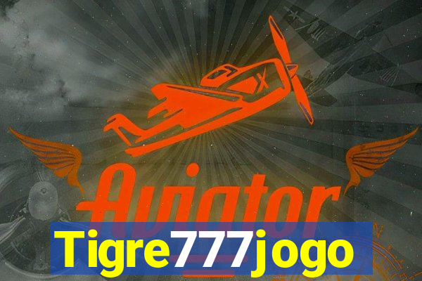 Tigre777jogo