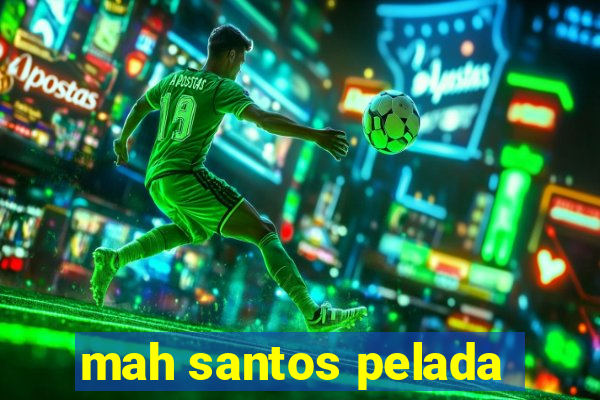 mah santos pelada