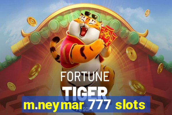 m.neymar 777 slots