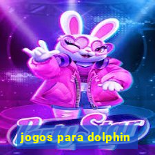 jogos para dolphin