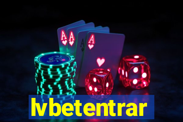 lvbetentrar