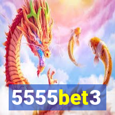 5555bet3