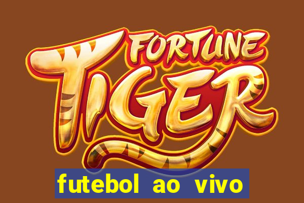 futebol ao vivo sem trava