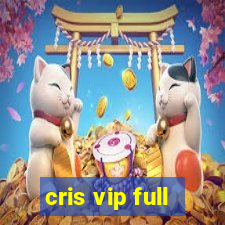 cris vip full