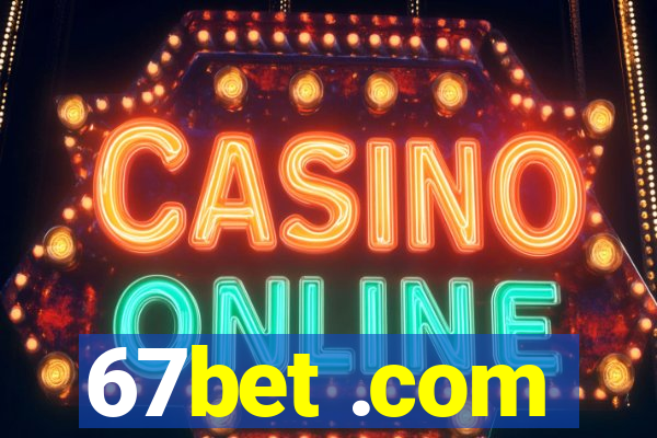 67bet .com