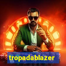 tropadablazer