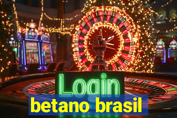 betano brasil