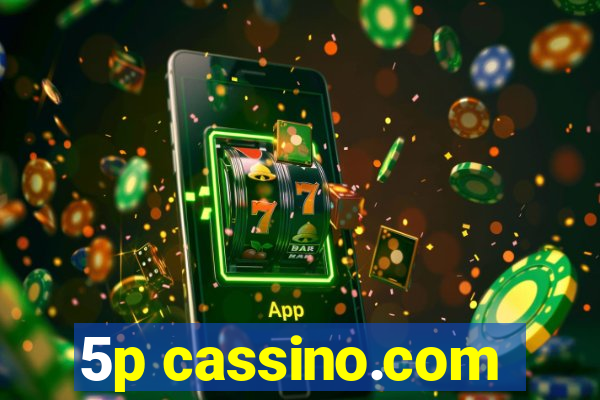 5p cassino.com