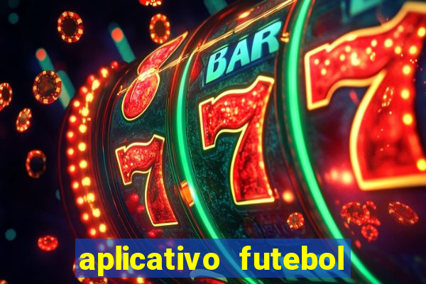 aplicativo futebol da hora 4.5