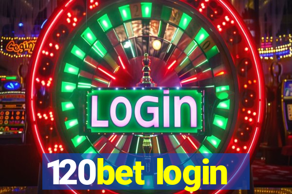 120bet login