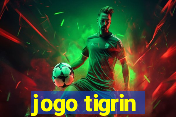 jogo tigrin