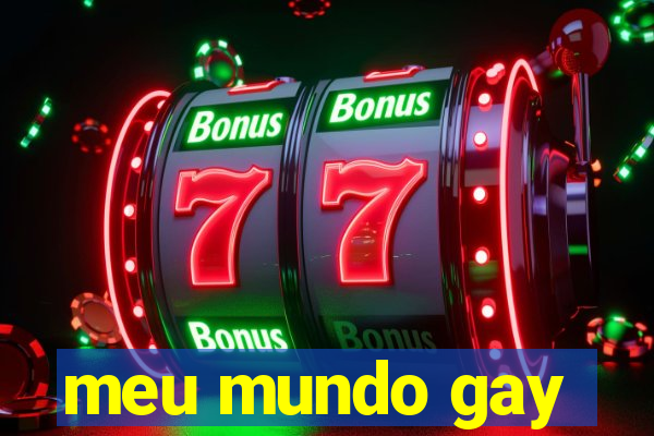 meu mundo gay