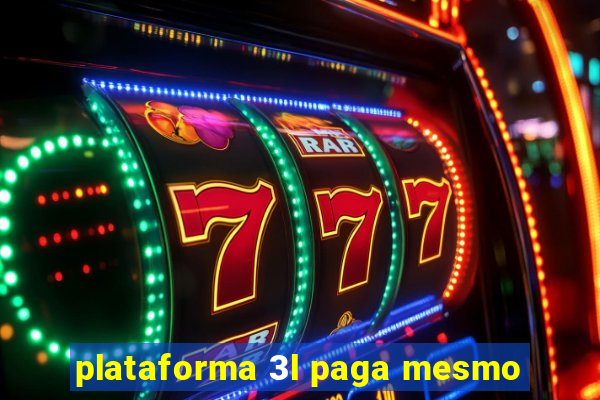 plataforma 3l paga mesmo