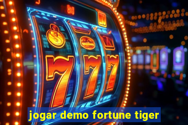 jogar demo fortune tiger