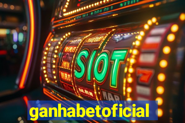 ganhabetoficial