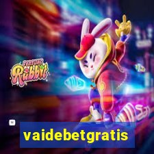 vaidebetgratis