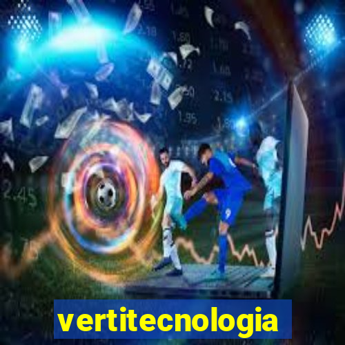 vertitecnologia