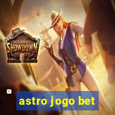 astro jogo bet