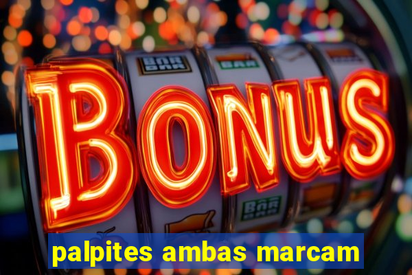 palpites ambas marcam