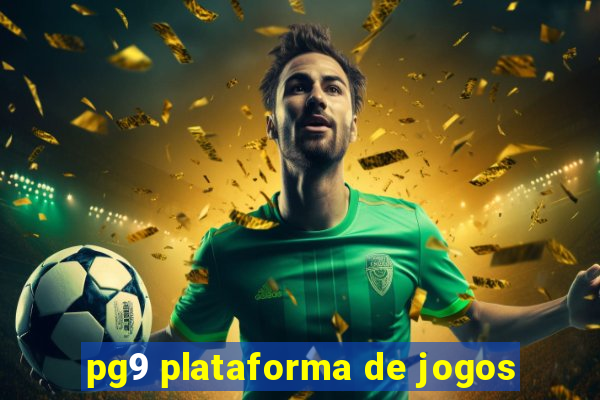 pg9 plataforma de jogos