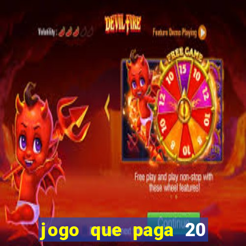 jogo que paga 20 reais para se cadastrar