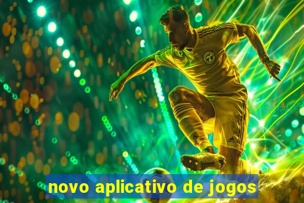 novo aplicativo de jogos