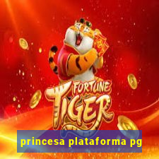 princesa plataforma pg