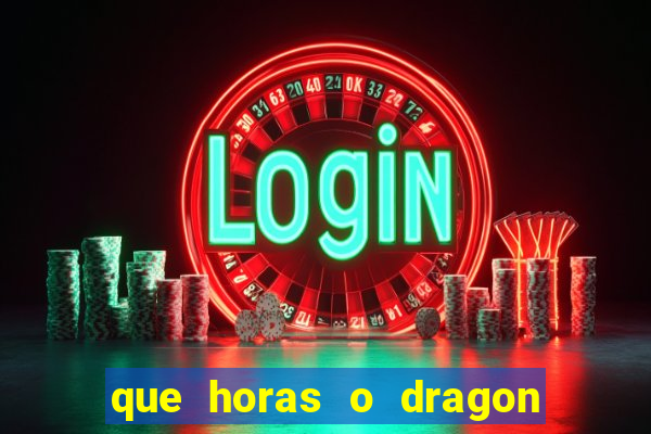 que horas o dragon fortune paga