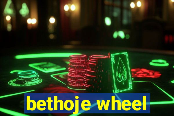 bethoje wheel