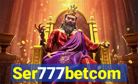 Ser777betcom