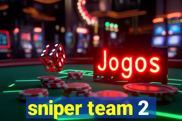 sniper team 2