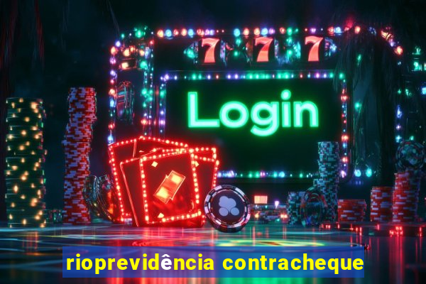 rioprevidência contracheque