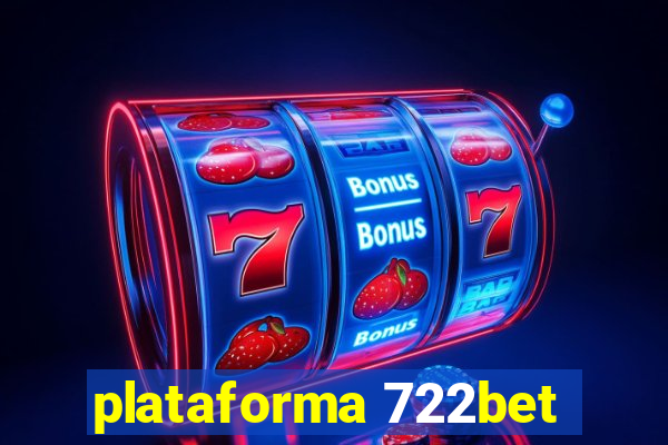 plataforma 722bet