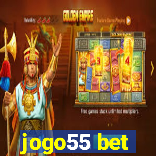 jogo55 bet