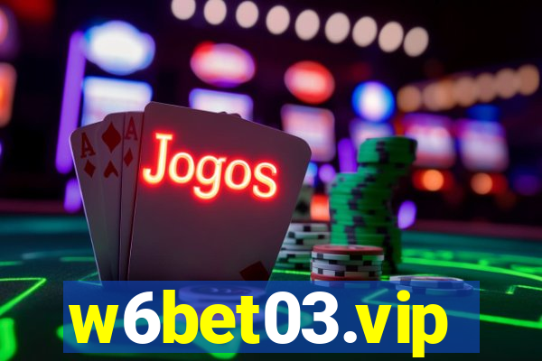 w6bet03.vip