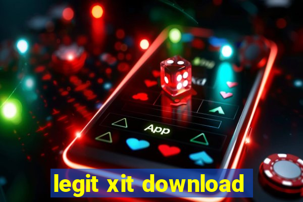 legit xit download